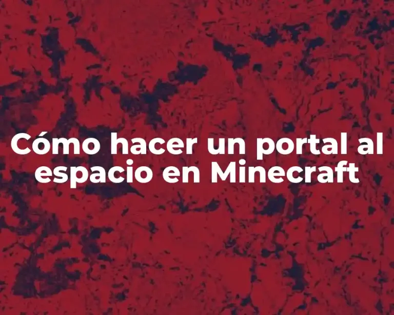 Cómo hacer un portal al espacio en Minecraft