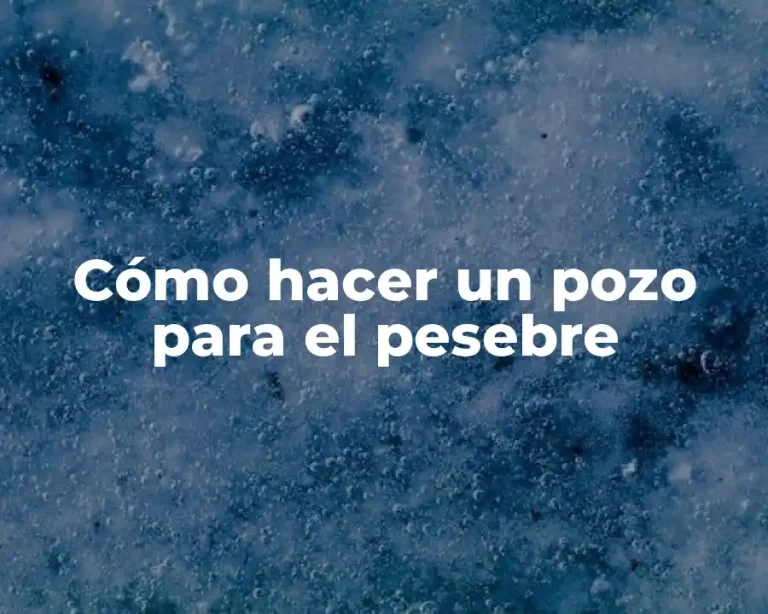 Cómo hacer un pozo para el pesebre