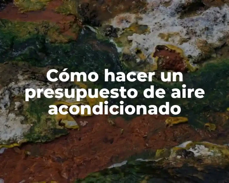 Cómo hacer un presupuesto de aire acondicionado