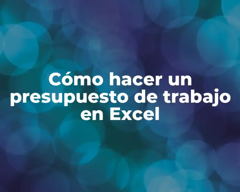 Cómo hacer un presupuesto de trabajo en Excel