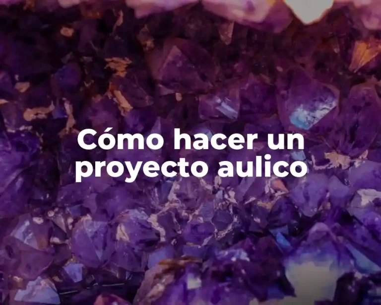 Cómo hacer un proyecto aulico