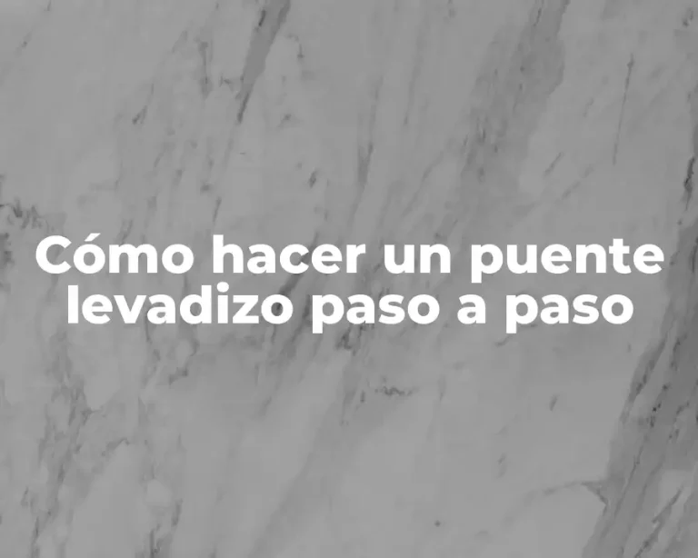 Cómo hacer un puente levadizo paso a paso