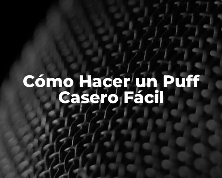 Cómo Hacer un Puff Casero Fácil