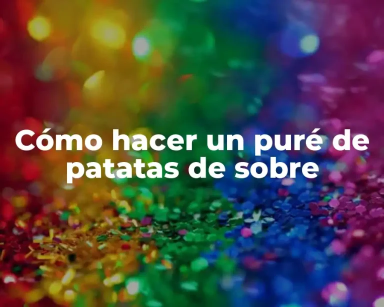Cómo hacer un puré de patatas de sobre