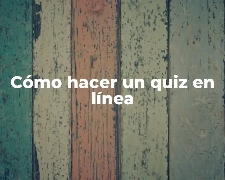 Cómo hacer un quiz en línea