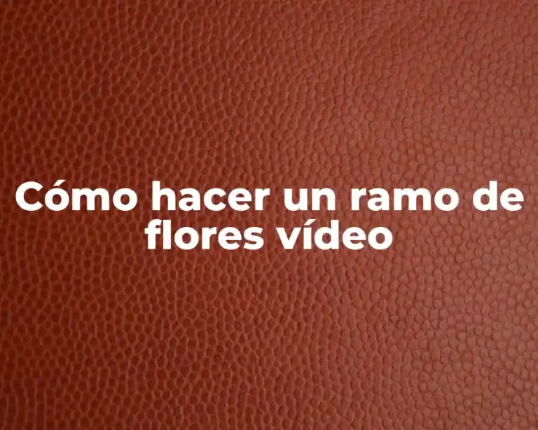 Cómo hacer un ramo de flores vídeo