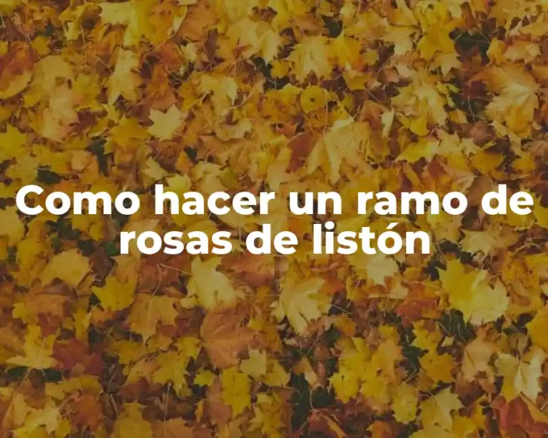 Como hacer un ramo de rosas de listón