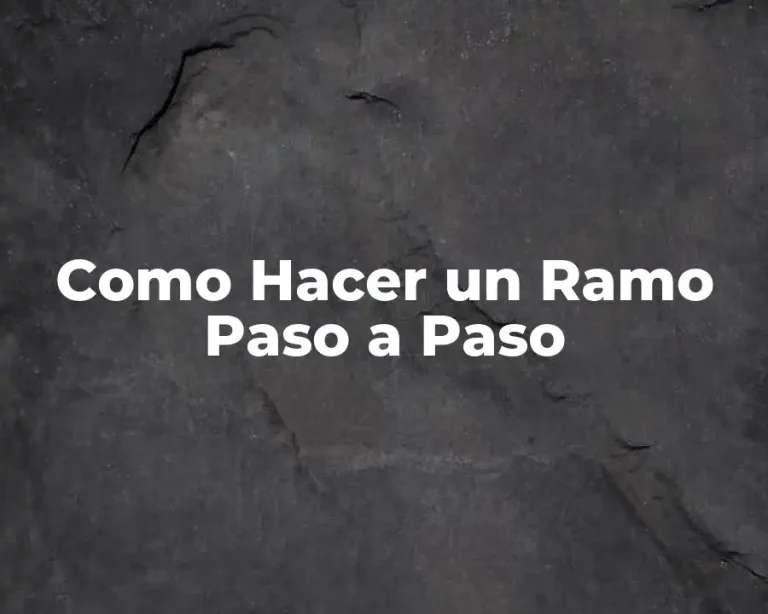 Como Hacer un Ramo Paso a Paso