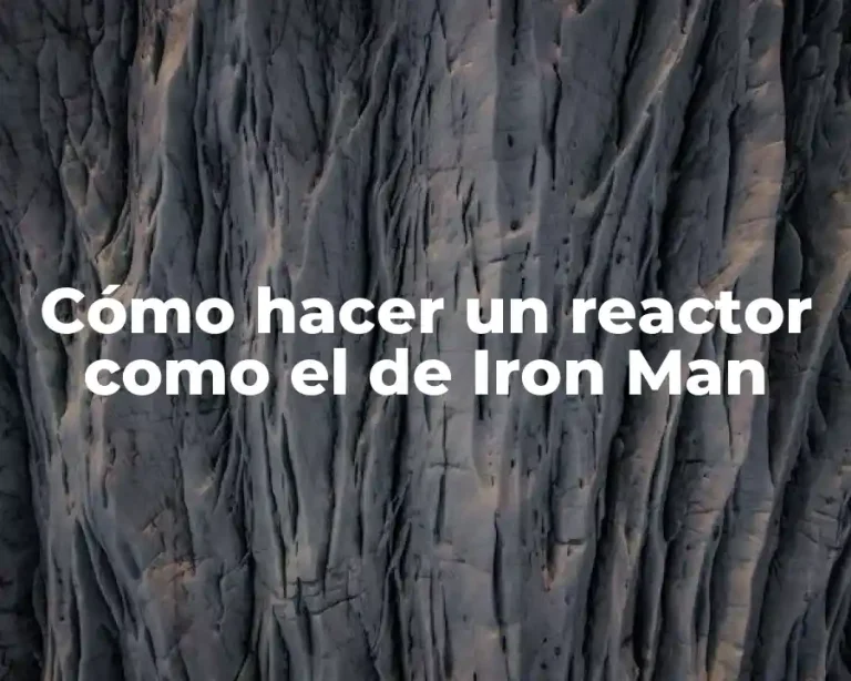 Cómo hacer un reactor como el de Iron Man
