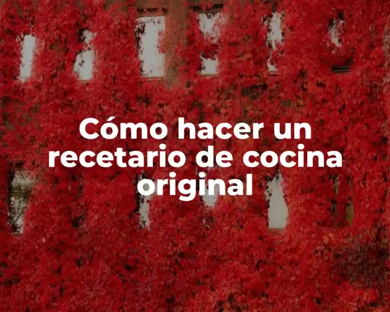 Cómo hacer un recetario de cocina original