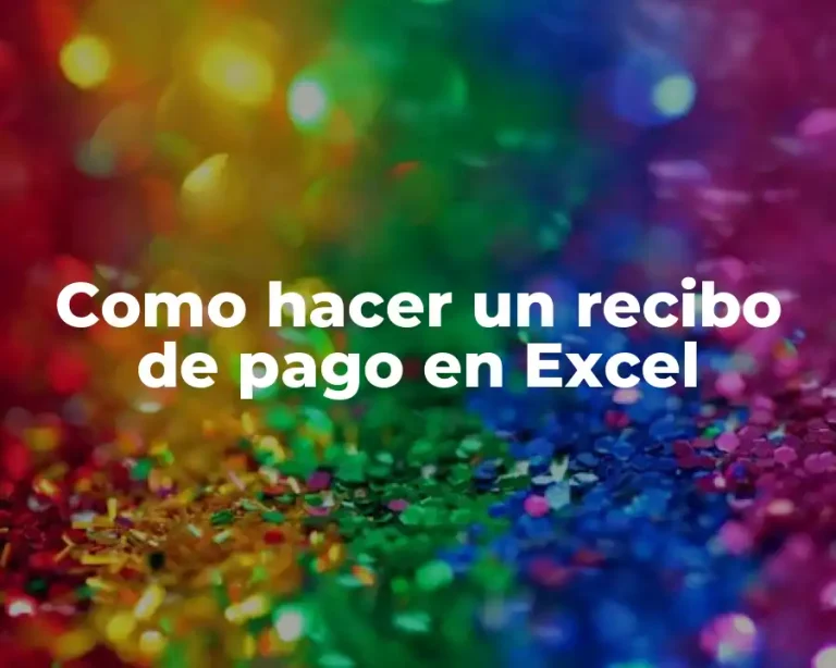 Como hacer un recibo de pago en Excel
