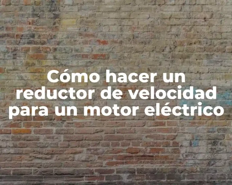 Cómo hacer un reductor de velocidad para un motor eléctrico