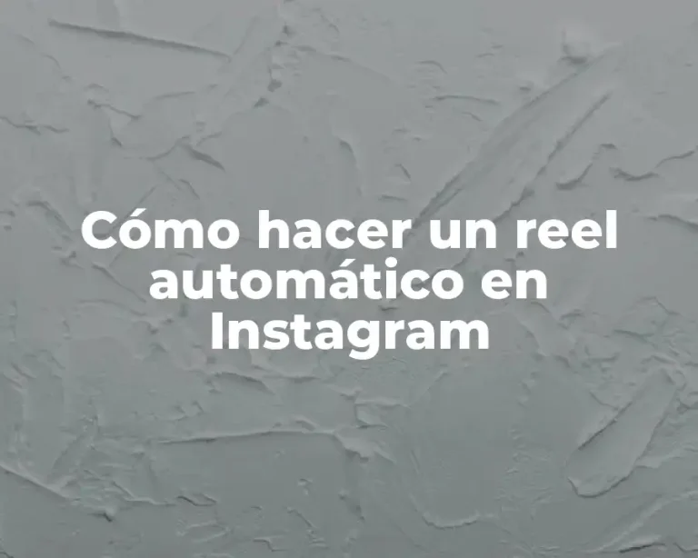 Cómo hacer un reel automático en Instagram