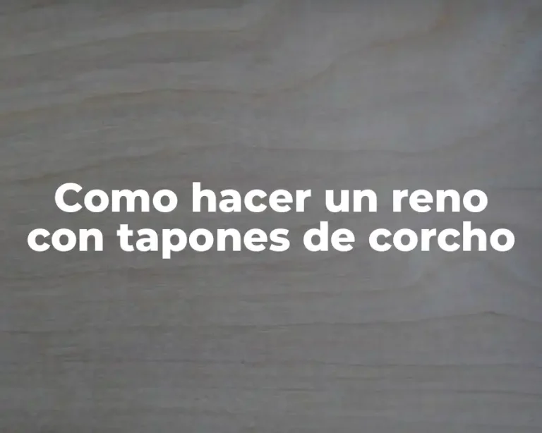 Como hacer un reno con tapones de corcho