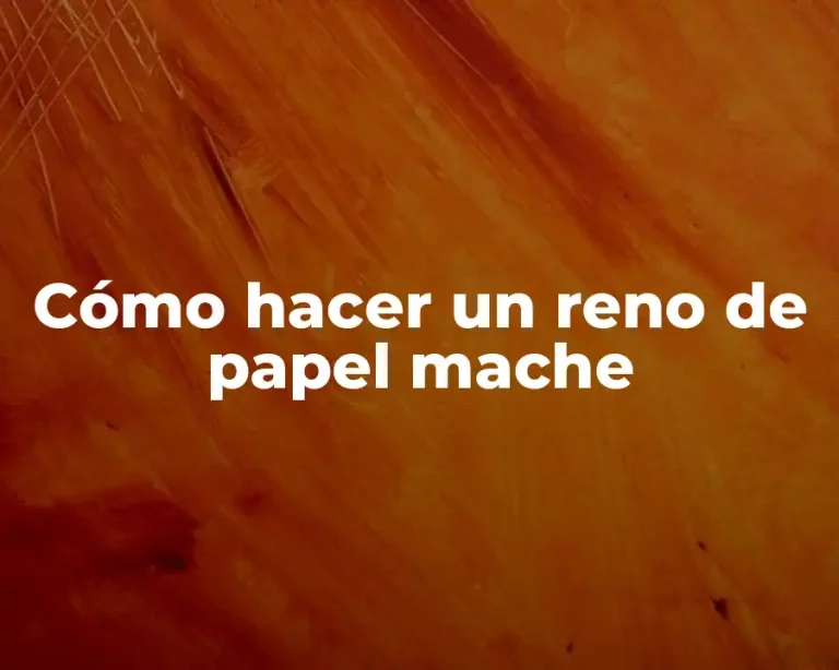Cómo hacer un reno de papel mache