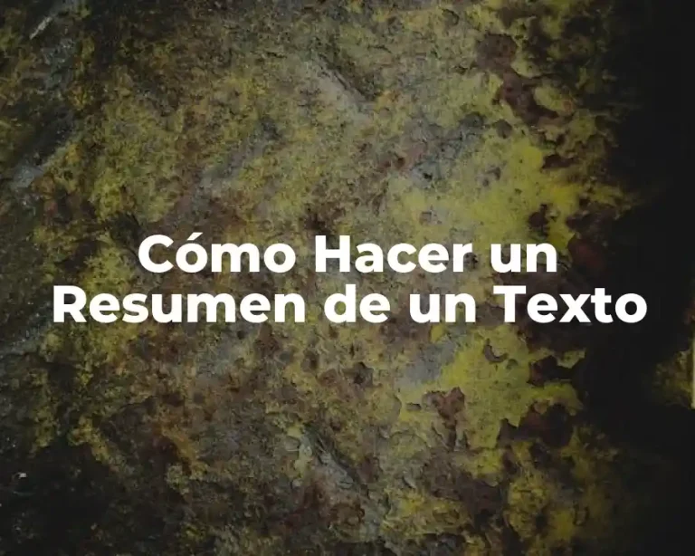 Cómo Hacer un Resumen de un Texto