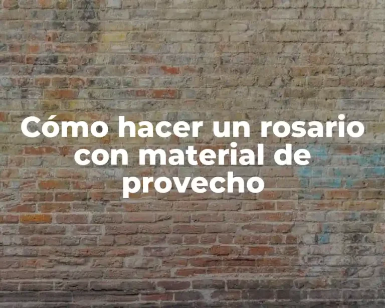 Cómo hacer un rosario con material de provecho