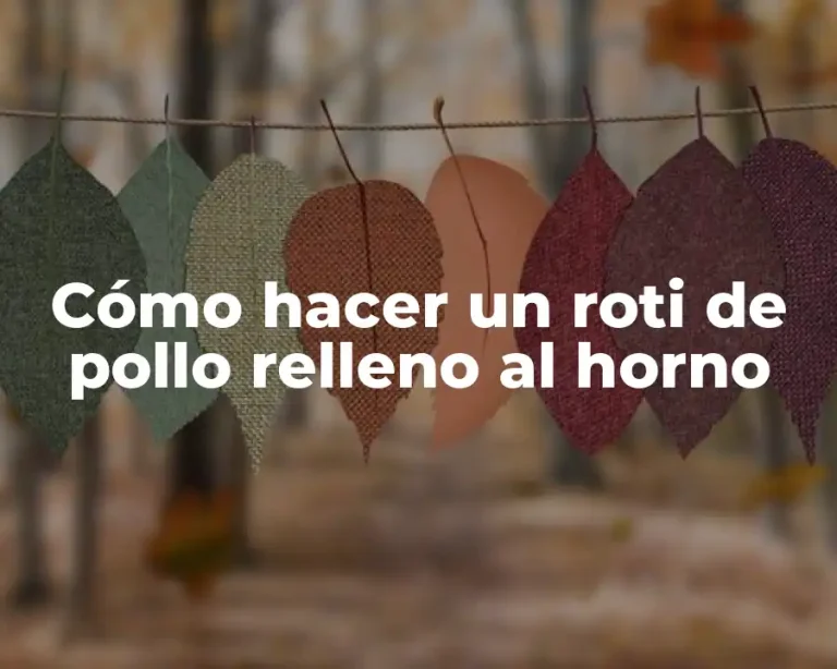 Cómo hacer un roti de pollo relleno al horno