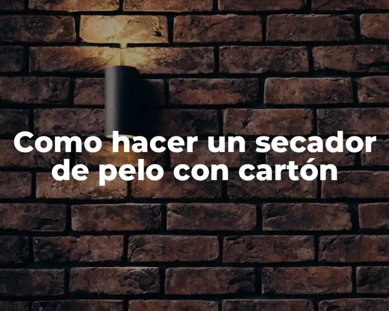 Como hacer un secador de pelo con cartón