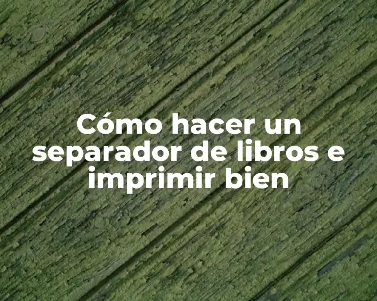 Cómo hacer un separador de libros e imprimir bien