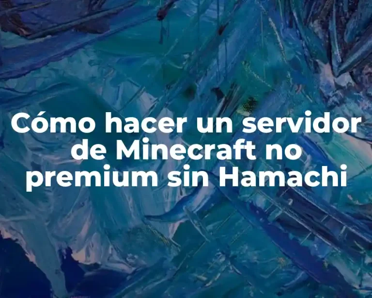 Cómo hacer un servidor de Minecraft no premium sin Hamachi