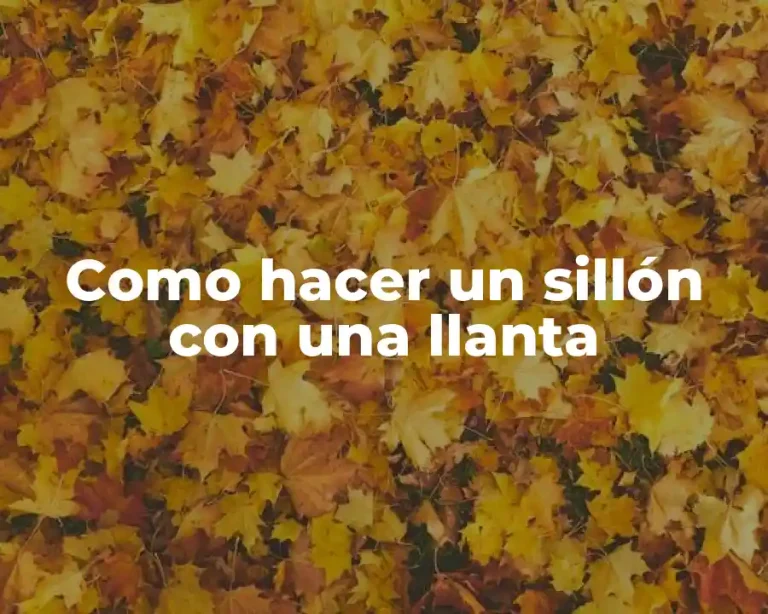 Como hacer un sillón con una llanta