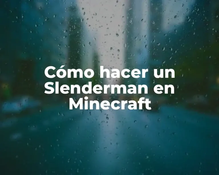 Cómo hacer un Slenderman en Minecraft
