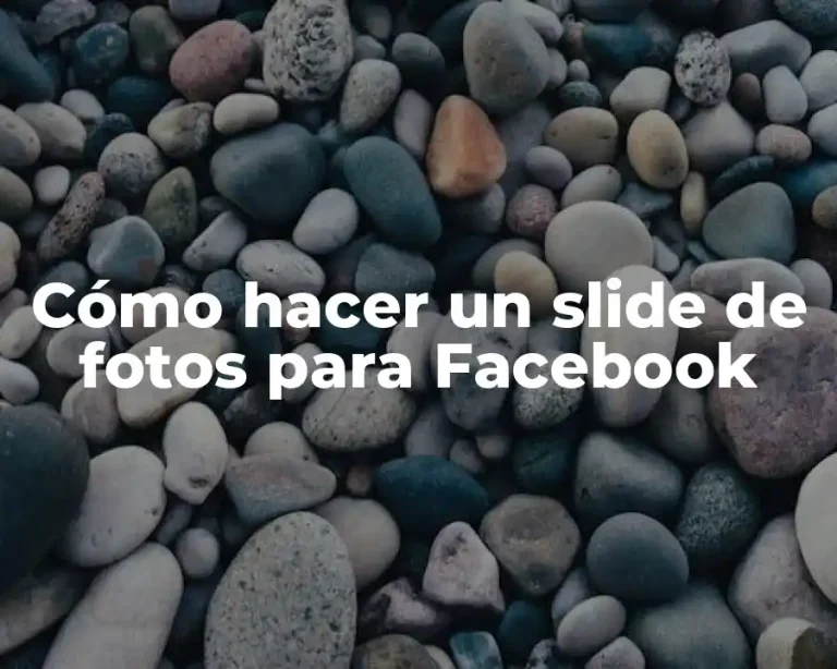 Cómo hacer un slide de fotos para Facebook