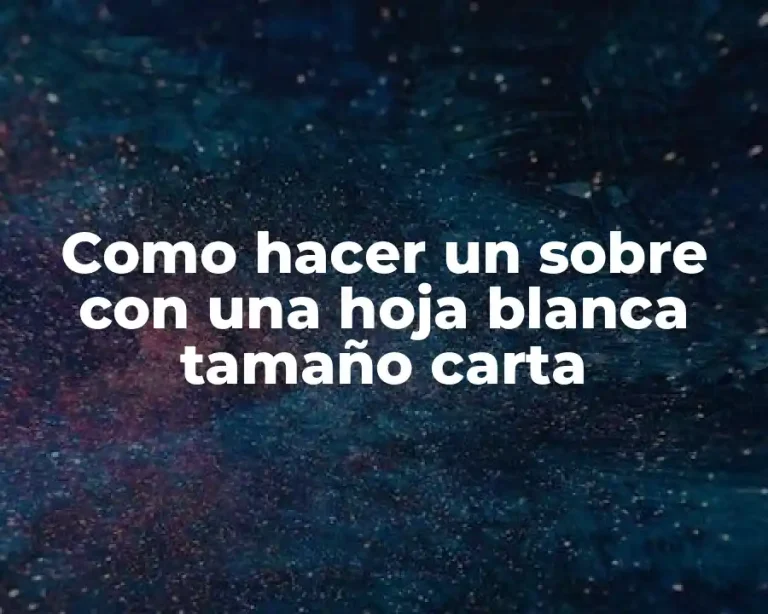 Como hacer un sobre con una hoja blanca tamaño carta