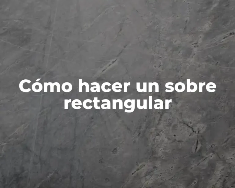 Cómo hacer un sobre rectangular