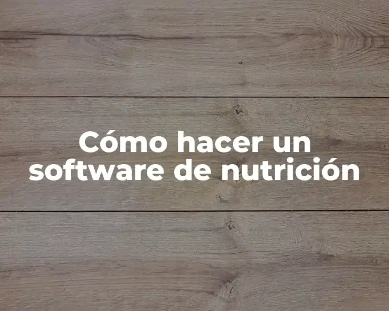 Cómo hacer un software de nutrición