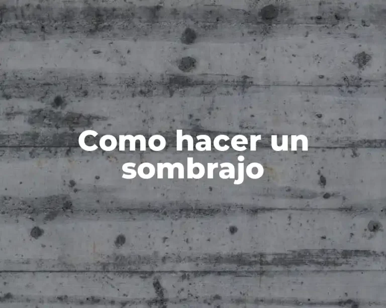 Como hacer un sombrajo
