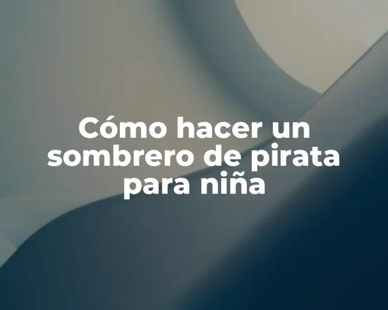 Cómo hacer un sombrero de pirata para niña