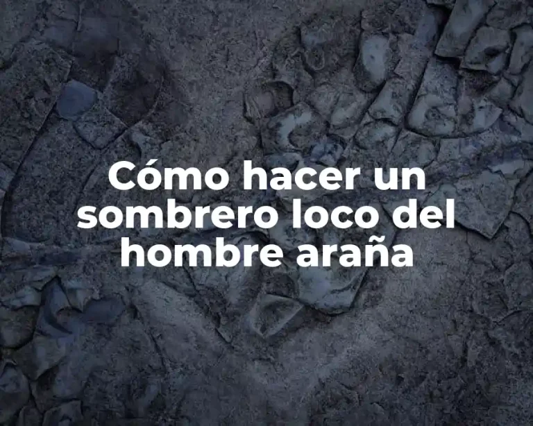 Cómo hacer un sombrero loco del hombre araña