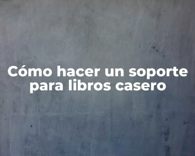 Cómo hacer un soporte para libros casero