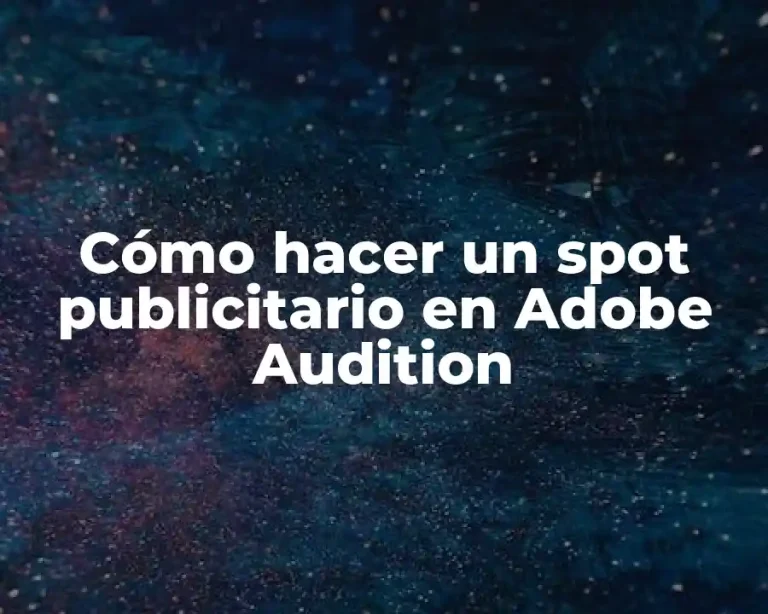 Cómo hacer un spot publicitario en Adobe Audition