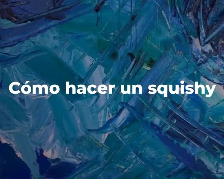 Cómo hacer un squishy
