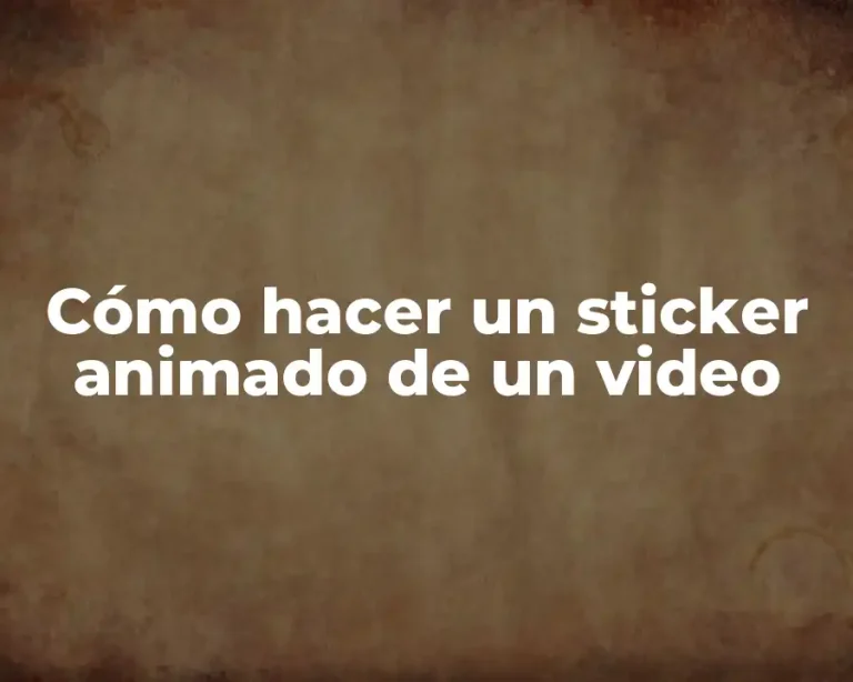 Cómo hacer un sticker animado de un video