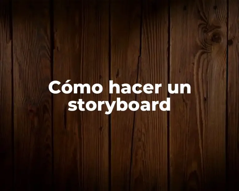 Cómo hacer un storyboard