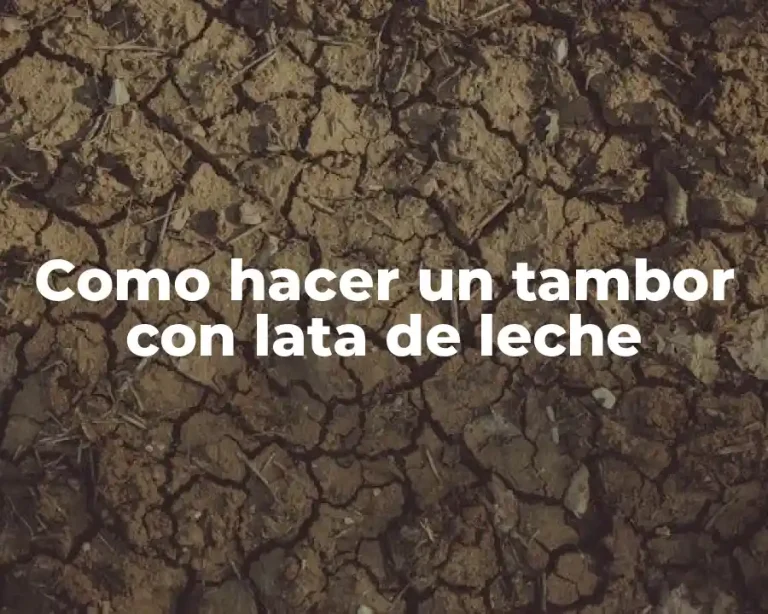 Como hacer un tambor con lata de leche