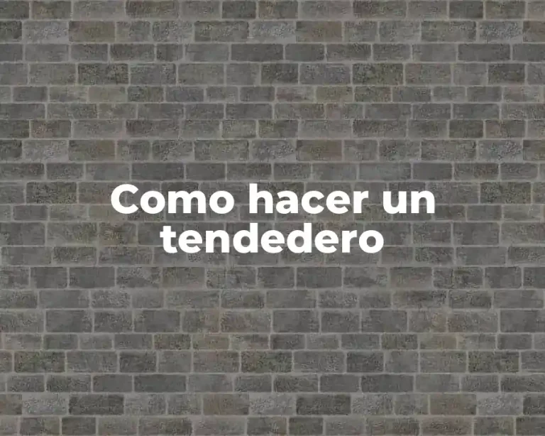 Como hacer un tendedero