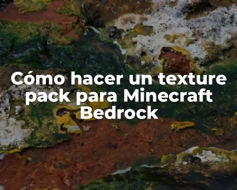 Cómo hacer un texture pack para Minecraft Bedrock
