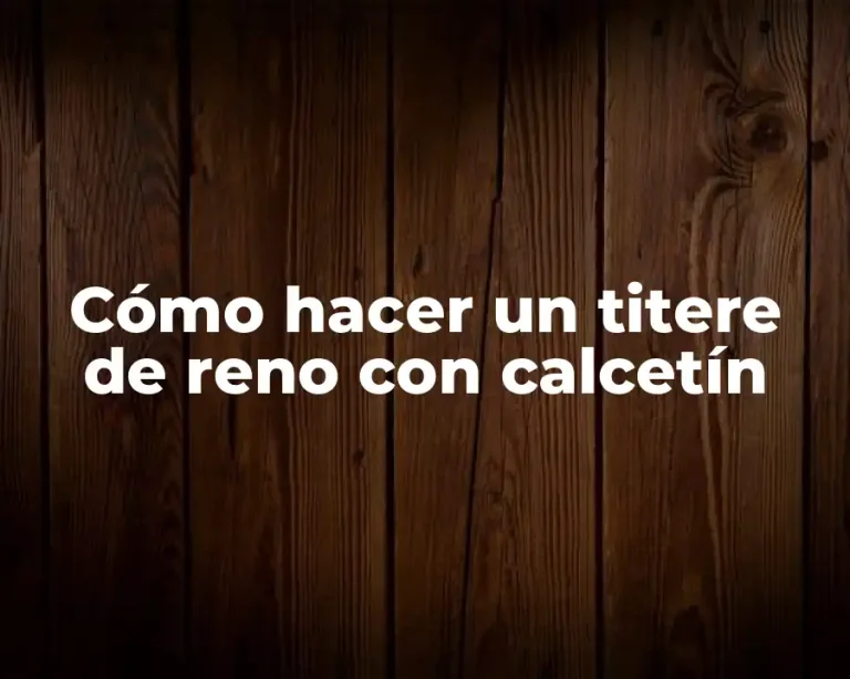 Cómo hacer un titere de reno con calcetín