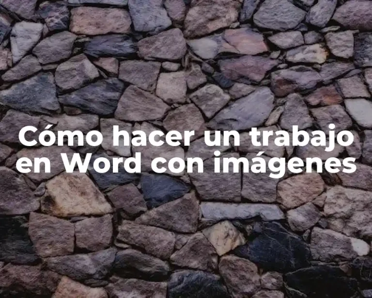 Cómo hacer un trabajo en Word con imágenes