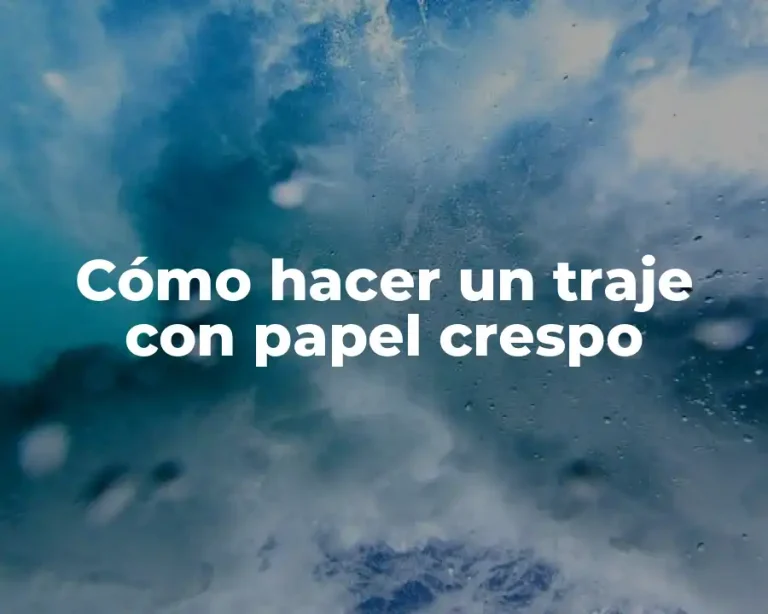 Cómo hacer un traje con papel crespo