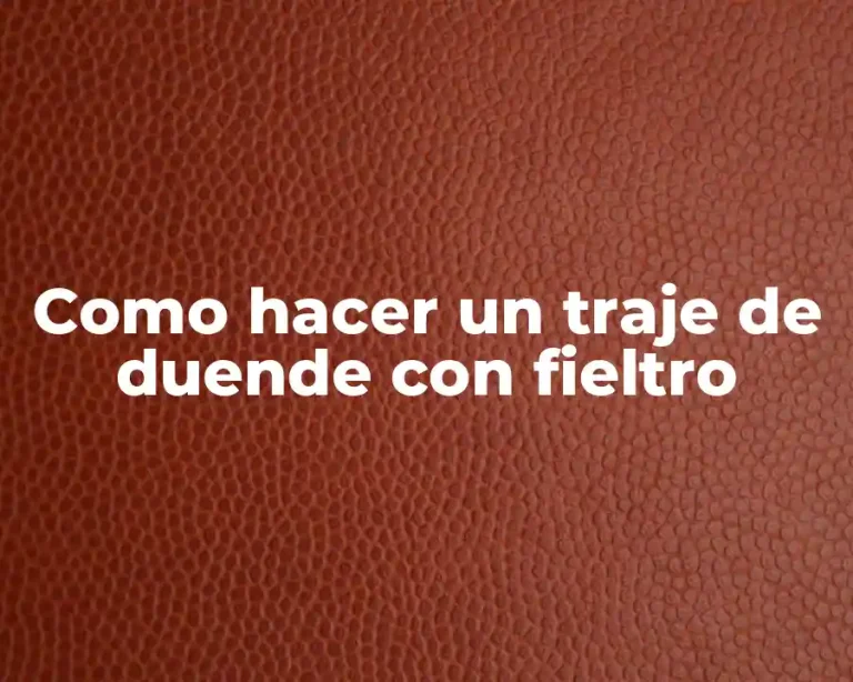 Como hacer un traje de duende con fieltro