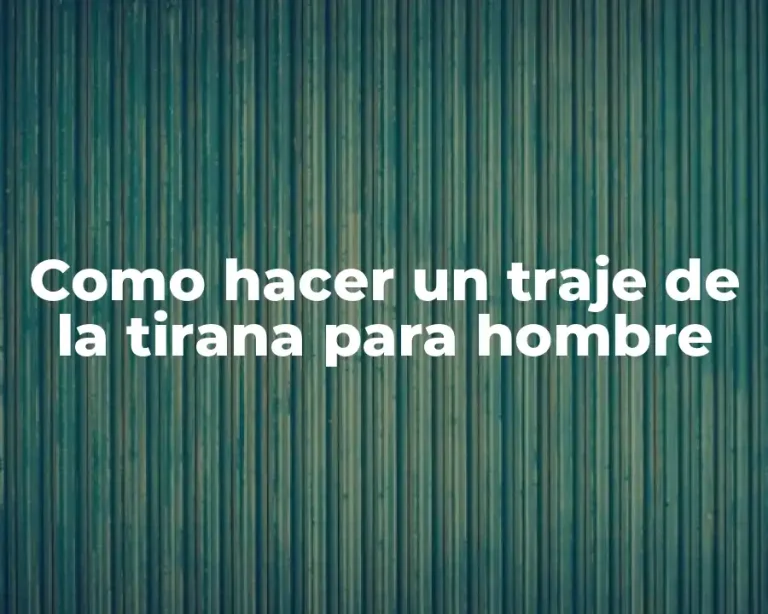 Como hacer un traje de la tirana para hombre