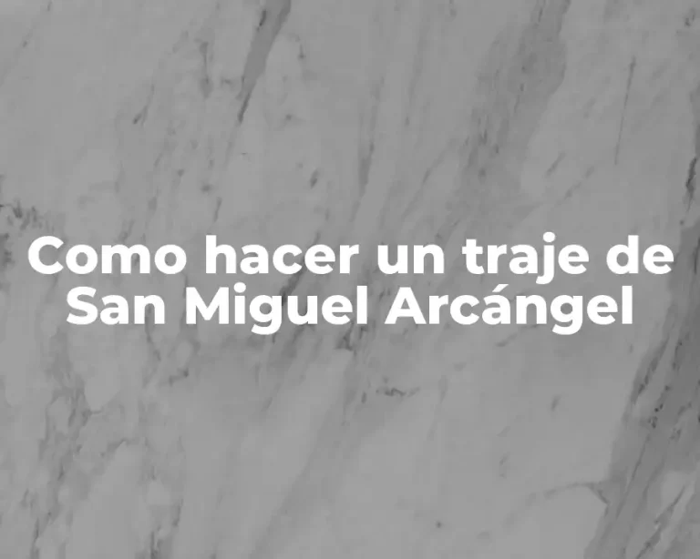 Como hacer un traje de San Miguel Arcángel
