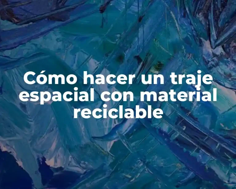 Cómo hacer un traje espacial con material reciclable