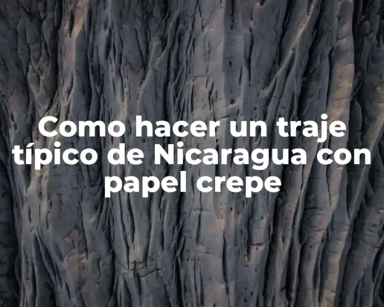 Como hacer un traje típico de Nicaragua con papel crepe